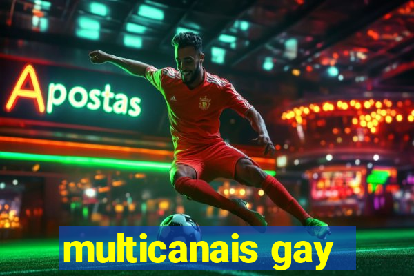 multicanais gay